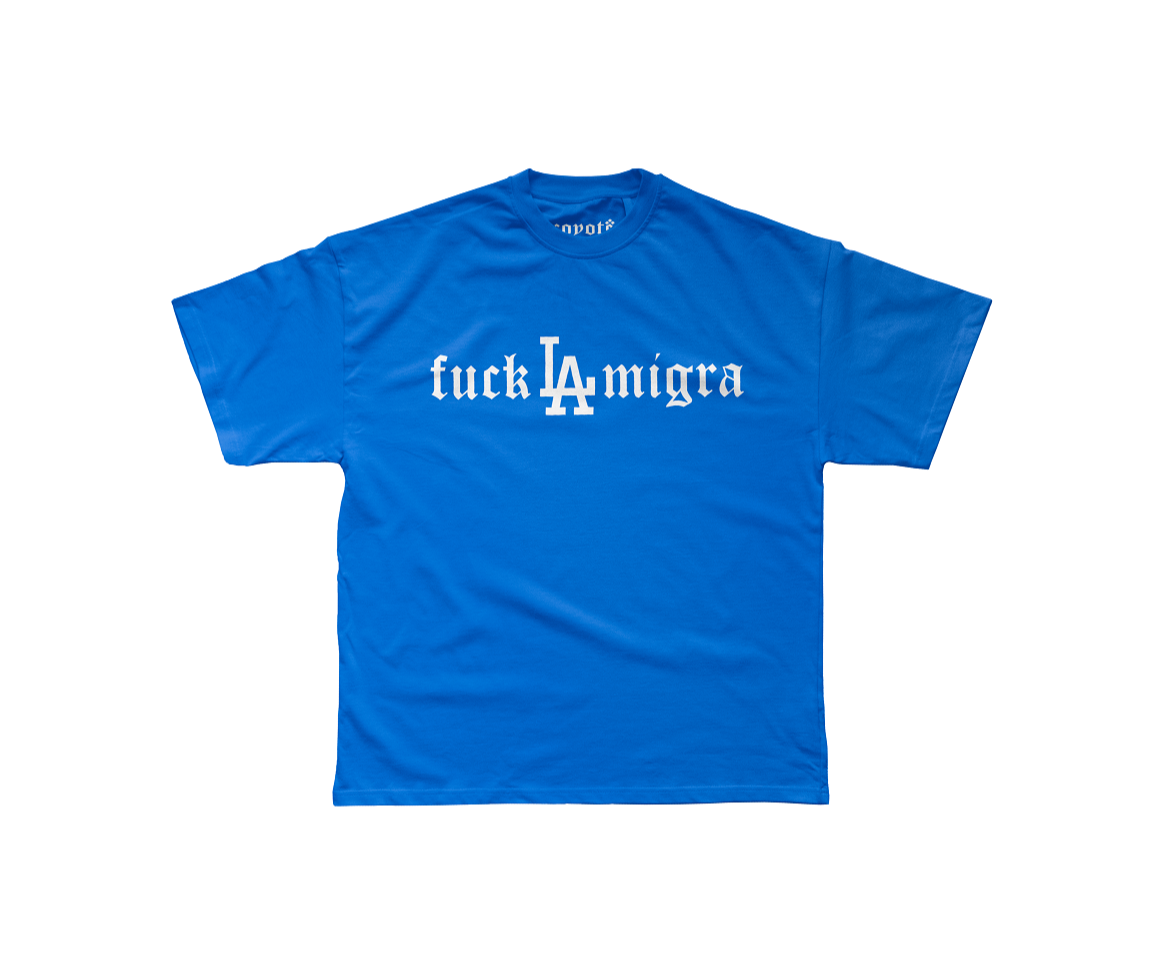 F**K LA Migra Shirt - Blue